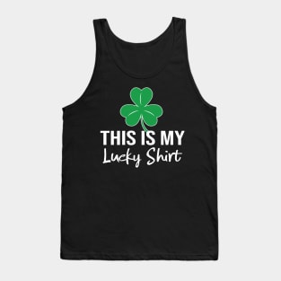 This is My Lucky Shirt Tank Top